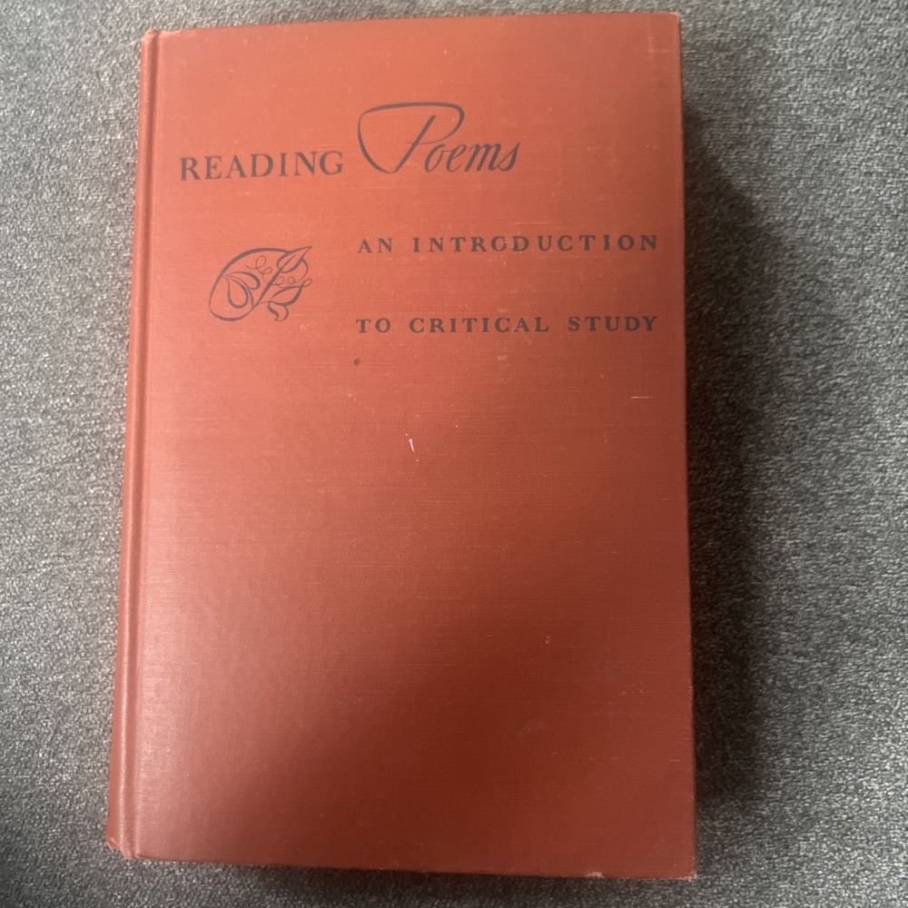 Reading Poems: An Introduction to Critical Study by Wright Thomas 1955 HC